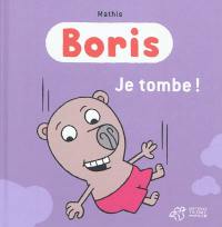 Boris. Je tombe !