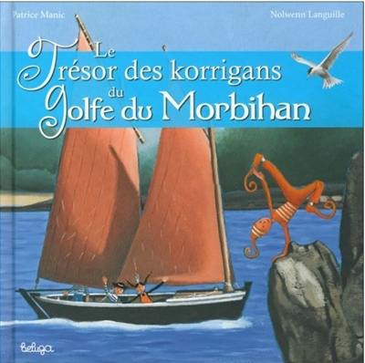 Le trésor des korrigans du golfe du Morbihan