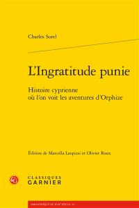 L'ingratitude punie : histoire cyprienne où l’on voit les aventures d’Orphize