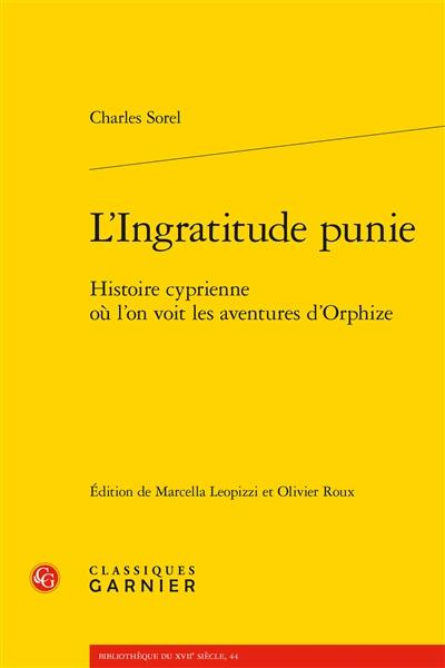 L'ingratitude punie : histoire cyprienne où l’on voit les aventures d’Orphize