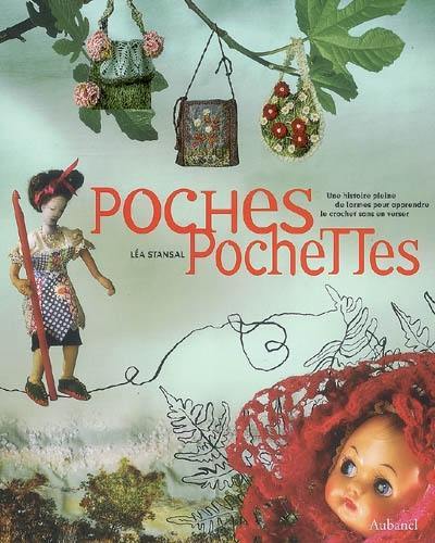 Poches, pochettes : une histoire pleine de larmes pour apprendre le crochet sans en verser