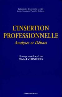 L'insertion professionnelle : analyses et débats