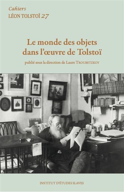 Le monde des objets dans l'oeuvre de Tolstoï