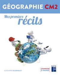 Géographie CM2 : mes premiers récits