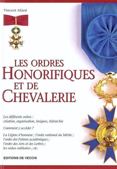 Les ordres honorifiques et de chevalerie