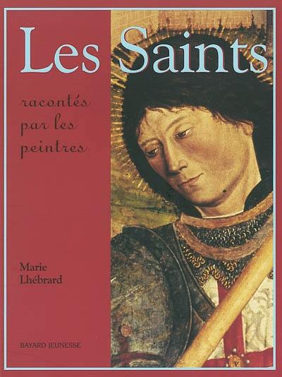 Les saints racontés par les peintres