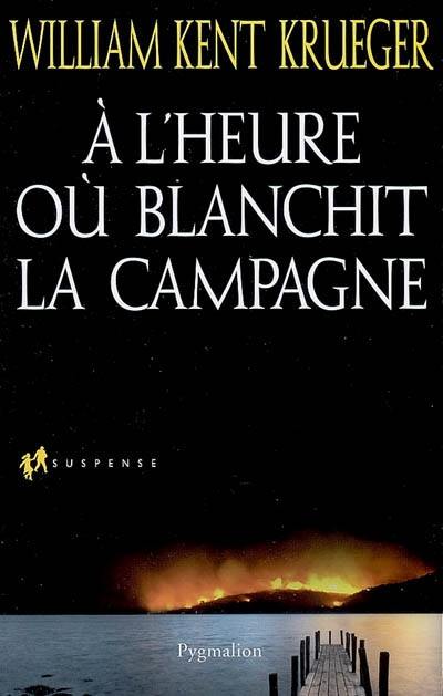 A l'heure où blanchit la campagne