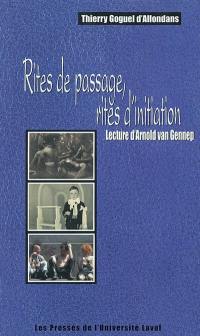 Rites de passage, rites d'initiation : lecture d'Arnold van Gennep