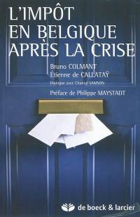 L'impôt en Belgique après la crise