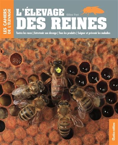 L'élevage des reines