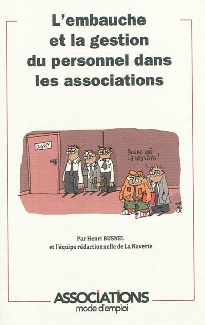 L'embauche et la gestion du personnel dans les associations