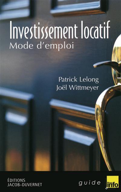 Investissement locatif : mode d'emploi