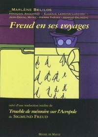 Freud en ses voyages. Trouble de mémoire sur l'Acropole