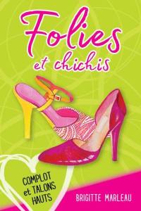 Complot et talons hauts 2