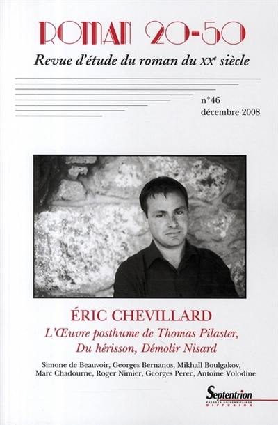 Roman 20-50, n° 46. Eric Chevillard