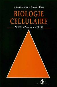 Biologie cellulaire : PCEM, pharmacie, DEUG