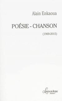 Poésie-chanson : 1969-2015