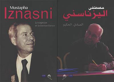 Mustapha Iznasni : la sagesse et la bienveillance