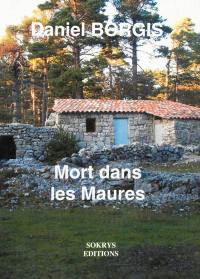 Mort dans les Maures : Catalugno, été 2003