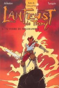 Lanfeust de Troy. Vol. 1. L'ivoire de Magohamoth