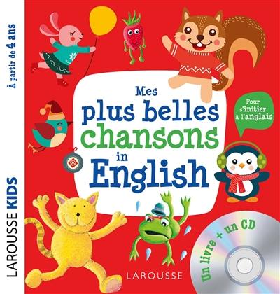 Mes plus belles chansons in English : pour s'initier à l'anglais