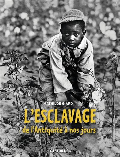 L'esclavage, de l'Antiquité à nos jours