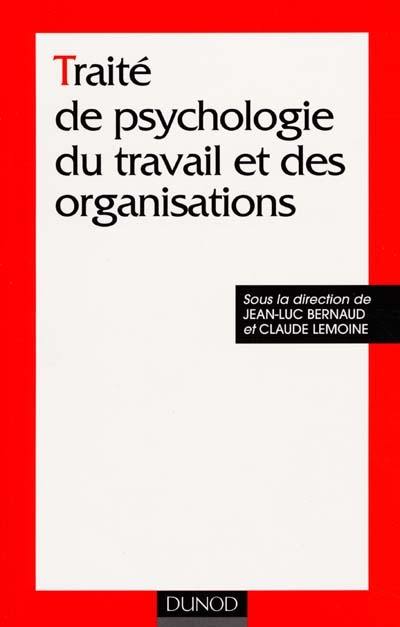 Traité de psychologie du travail et des organisations