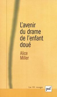 L'avenir du drame de l'enfant doué : les options de l'adulte