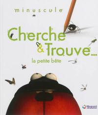 Cherche & trouve... : la petite bête