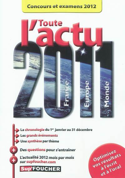 Toute l'actu 2011 France, Europe, monde : concours et examens 2012