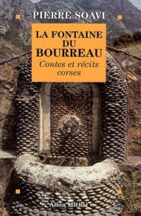 La fontaine du bourreau : contes et récits corses