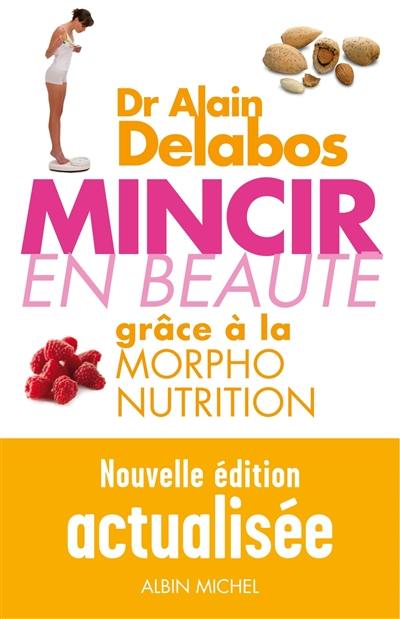 Mincir en beauté grâce à la morpho-nutrition