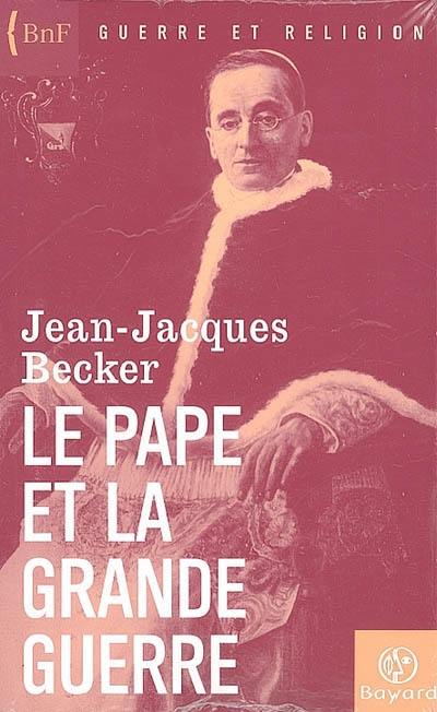 Le pape et la Grande Guerre