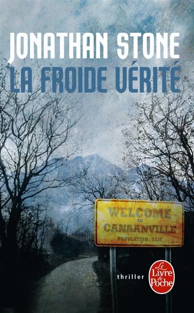 La froide vérité