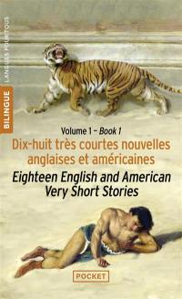 Very short British and Americain stories. Vol. 1. Eighteen very short British and Americain stories. Dix-huit très courtes nouvelles anglaises et américaines. Très courtes nouvelles anglaises et américaines. Vol. 1. Eighteen very short British and Americain stories. Dix-huit très courtes nouvelles anglaises et américaines