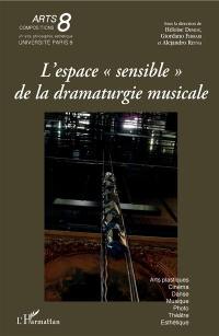 L'espace sensible de la dramaturgie musicale