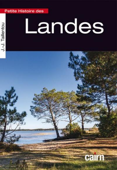 Petite histoire des Landes