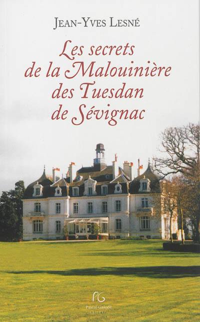 Les secrets de la Malouinière des Tuesdan de Sévignac