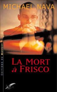 Mort à Frisco