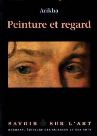 Peinture et regard : essais sur l'art, 1965-1990