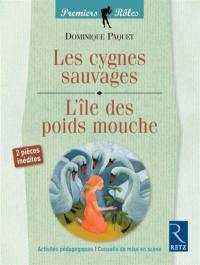 Les cygnes sauvages. L'île des poids mouche