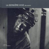 La dernière mine