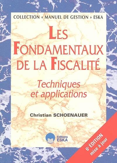 Les fondamentaux de la fiscalité : techniques et applications