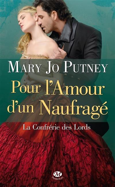 La confrérie des lords. Vol. 1. Pour l'amour d'un naufragé