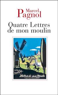 Quatre lettres de mon moulin