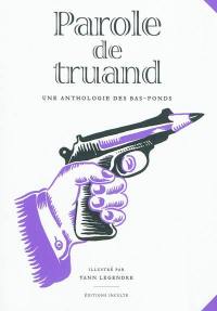 Parole de truand : une anthologie des bas-fonds