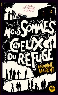 Nous sommes ceux du refuge