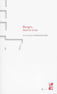 Borges, dans le texte