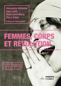 Femmes, corps et révolution. Vol. 1