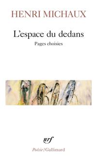 L'espace du dedans : pages choisies (1927-1959)